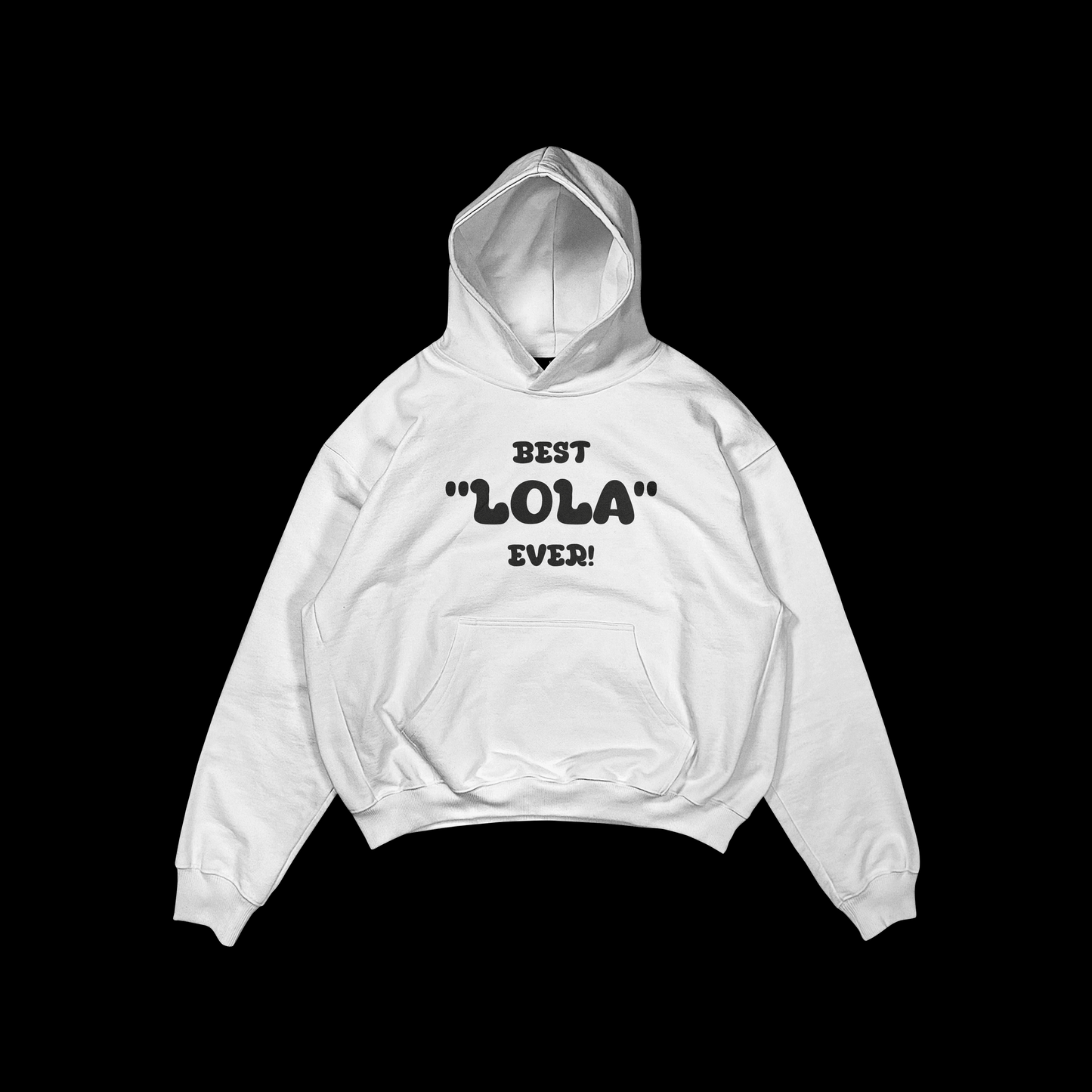 BEST LOLA EVER PULLOVER HOODIE