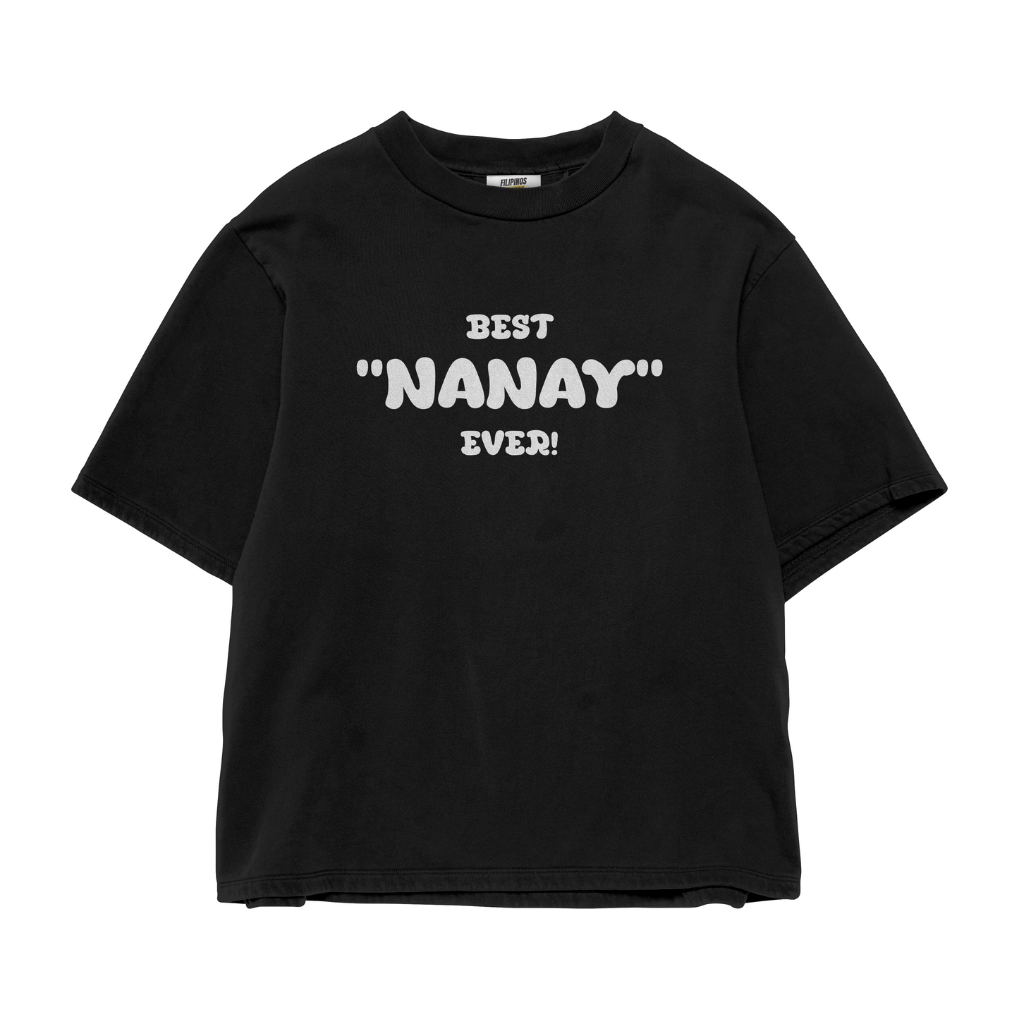 BEST NANAY EVER T-SHIRT