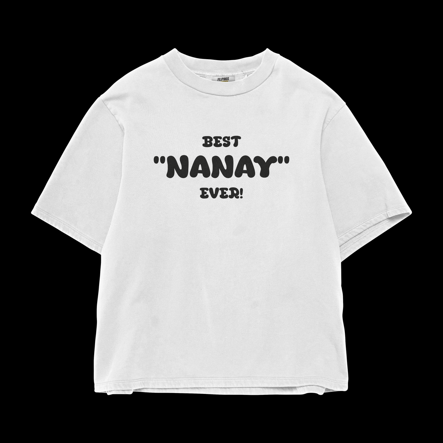 BEST NANAY EVER T-SHIRT