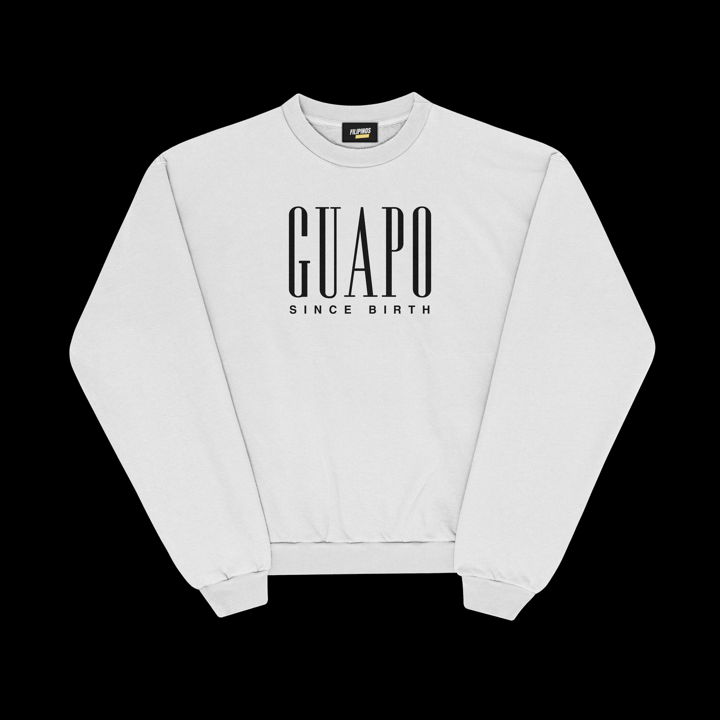 GUAPO SINCE BIRTH PULLOVER CREWNECK