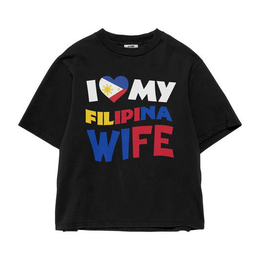 I LOVE MY FILIPINA WIFE – GRAPHIC T-SHIRT