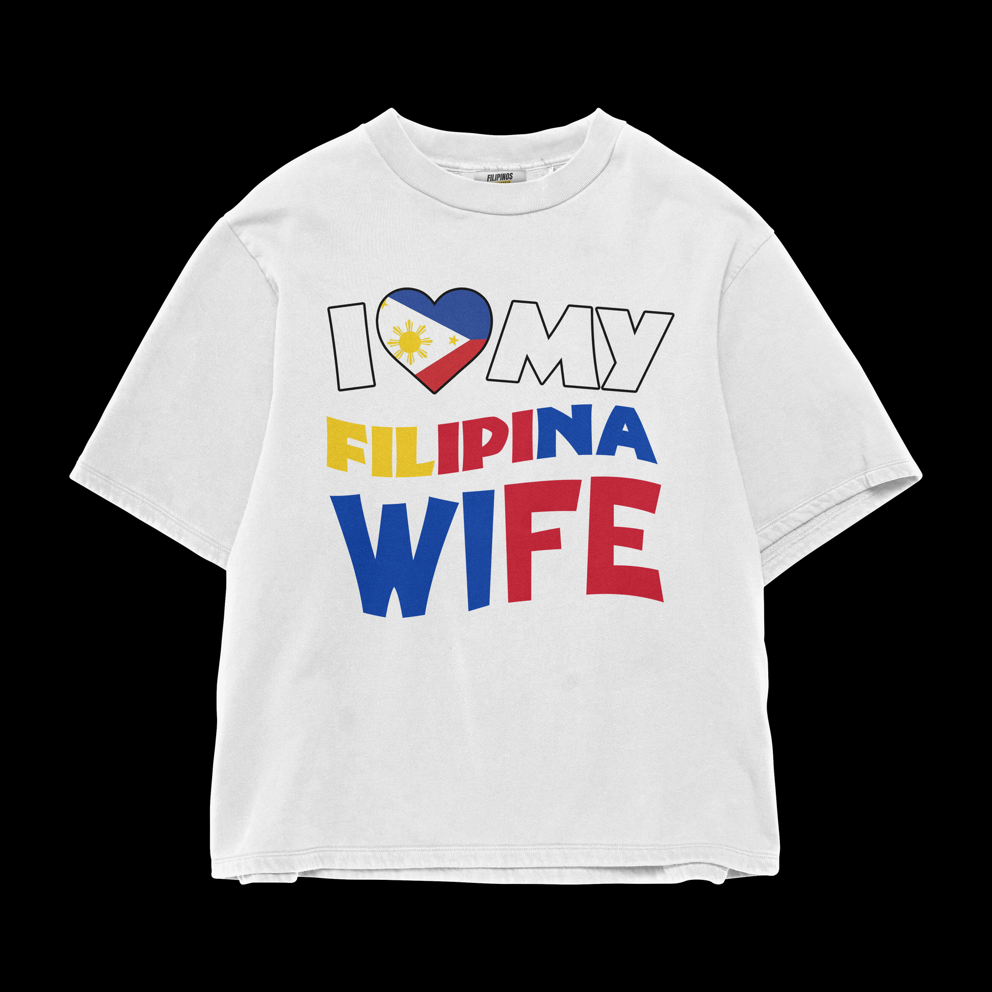 I LOVE MY FILIPINA WIFE – GRAPHIC T-SHIRT