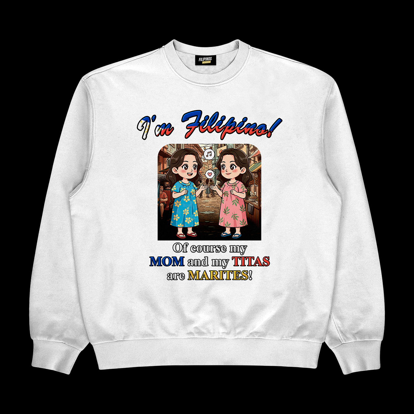 MY MOM AND MY TITAS ARE MARITES - PULLOVER CREWNECK SWEATSHIRT