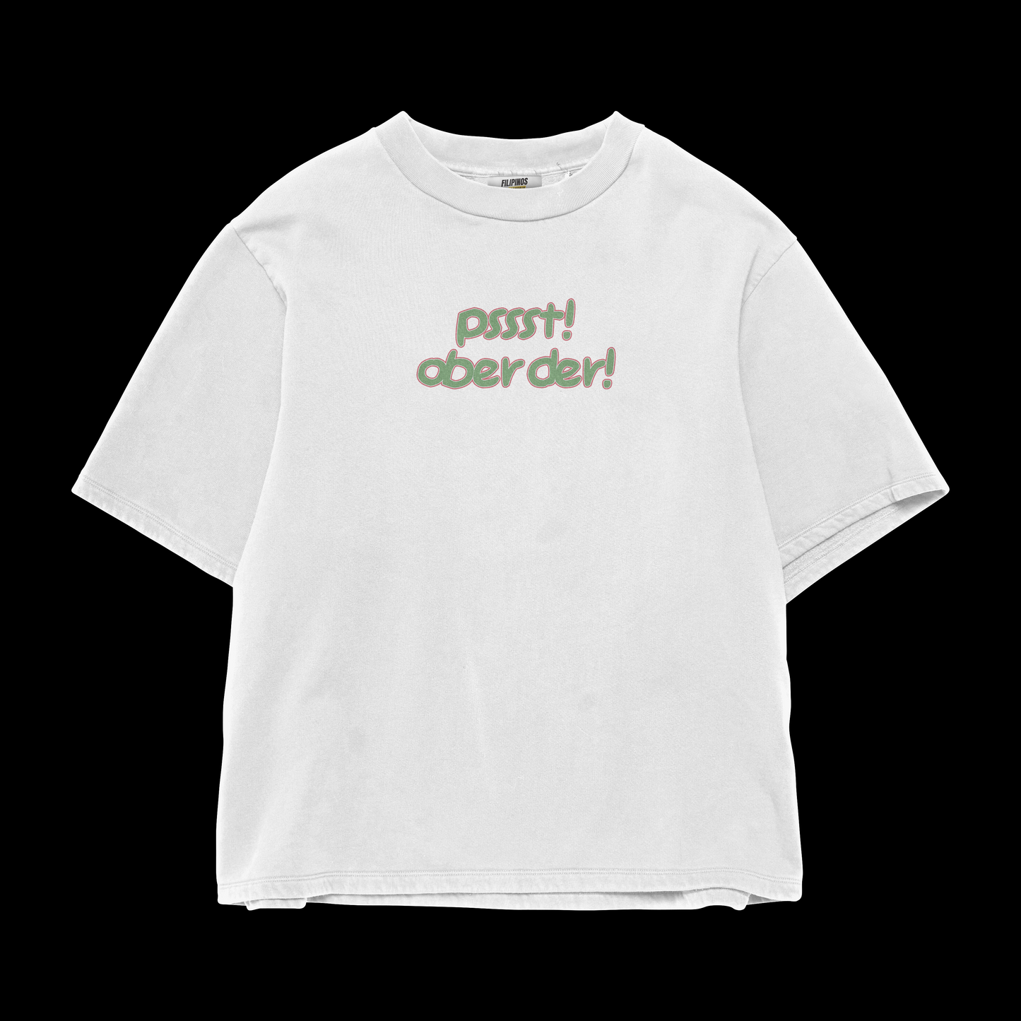 PSSST! OBER DER T-SHIRT