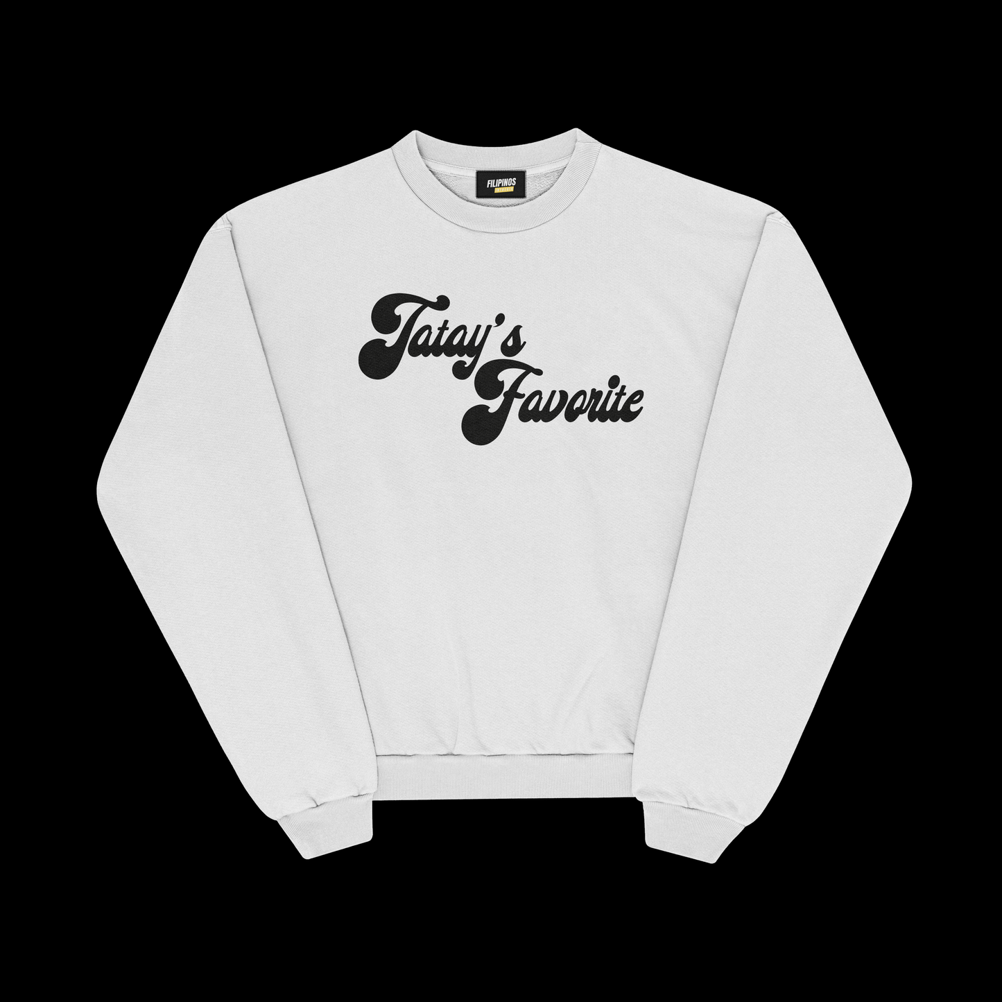 TATAY’S FAVORITE PULLOVER CREWNECK