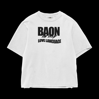 BAON IS MY LOVE LANGUAGE T-SHIRT