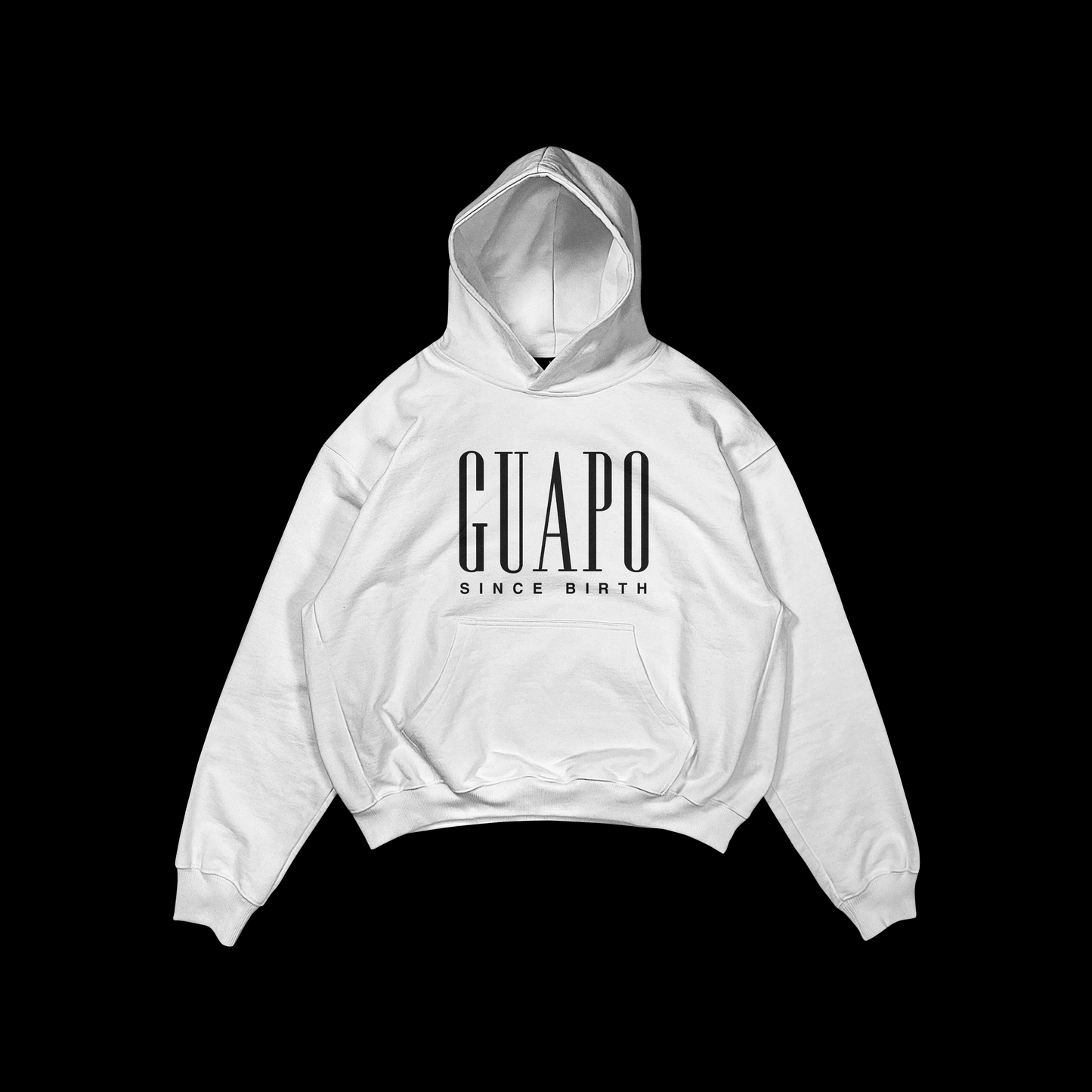 GUAPO SINCE BIRTH PULLOVER HOODIE