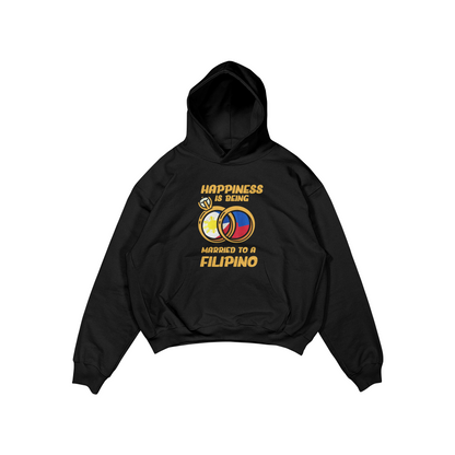 HAPPINESS IS BEING MARRIED TO A FILIPINO PULLOVER HOODIE
