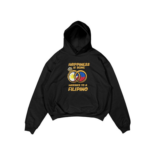 HAPPINESS IS BEING MARRIED TO A FILIPINO PULLOVER HOODIE