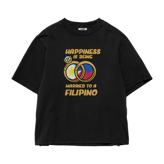 HAPPINESS IS BEING MARRIED TO A FILIPINO T-SHIRT