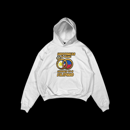 HAPPINESS IS BEING MARRIED TO A FILIPINO PULLOVER HOODIE