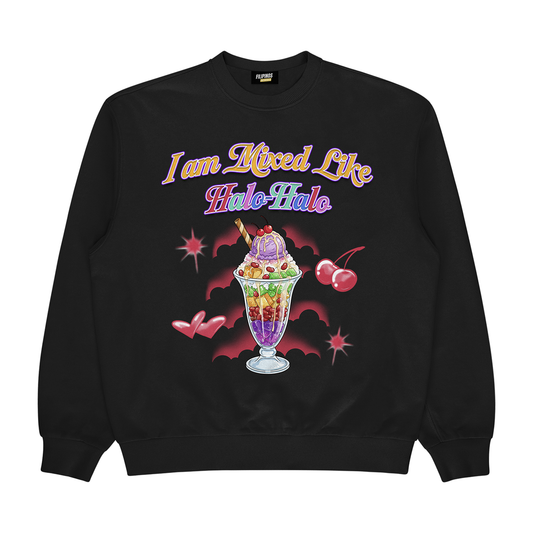 I AM MIXED LIKE HALO-HALO - PULLOVER CREWNECK SWEATSHIRT