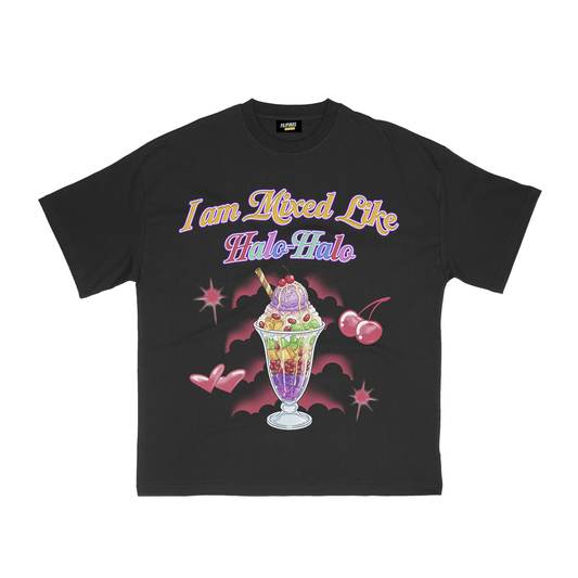 I AM MIXED LIKE HALO-HALO T-SHIRT