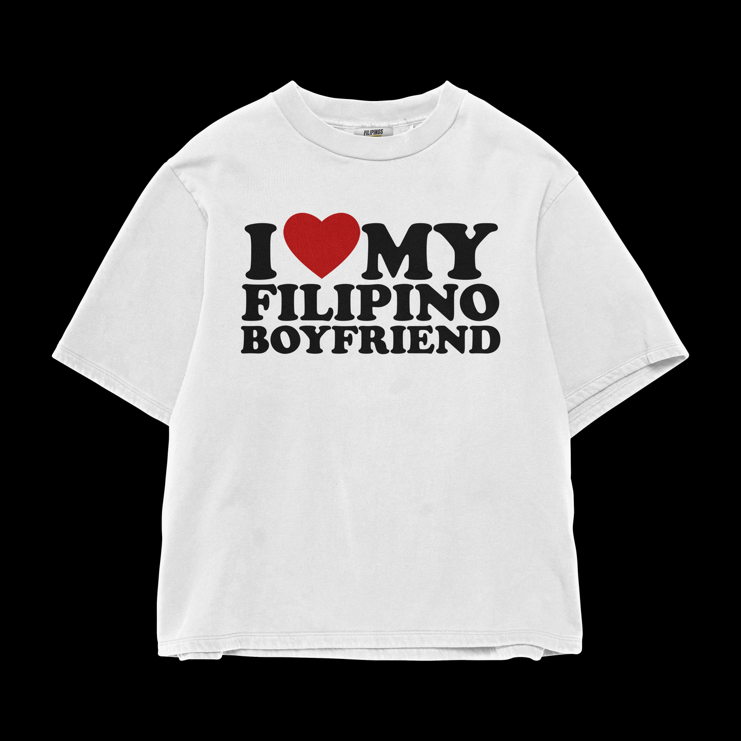 I LOVE MY FILIPINO BOYFRIEND T-SHIRT