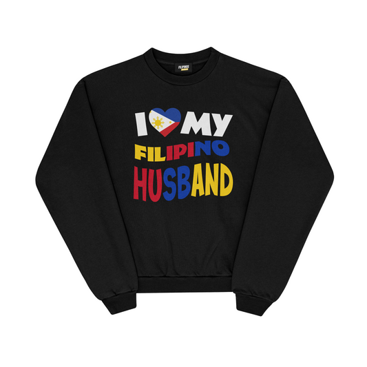 I LOVE MY FILIPINO HUSBAND – PULLOVER CREWNECK SWEATSHIRT