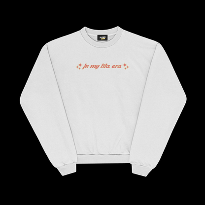 IN MY TITA ERA PULLOVER CREWNECK