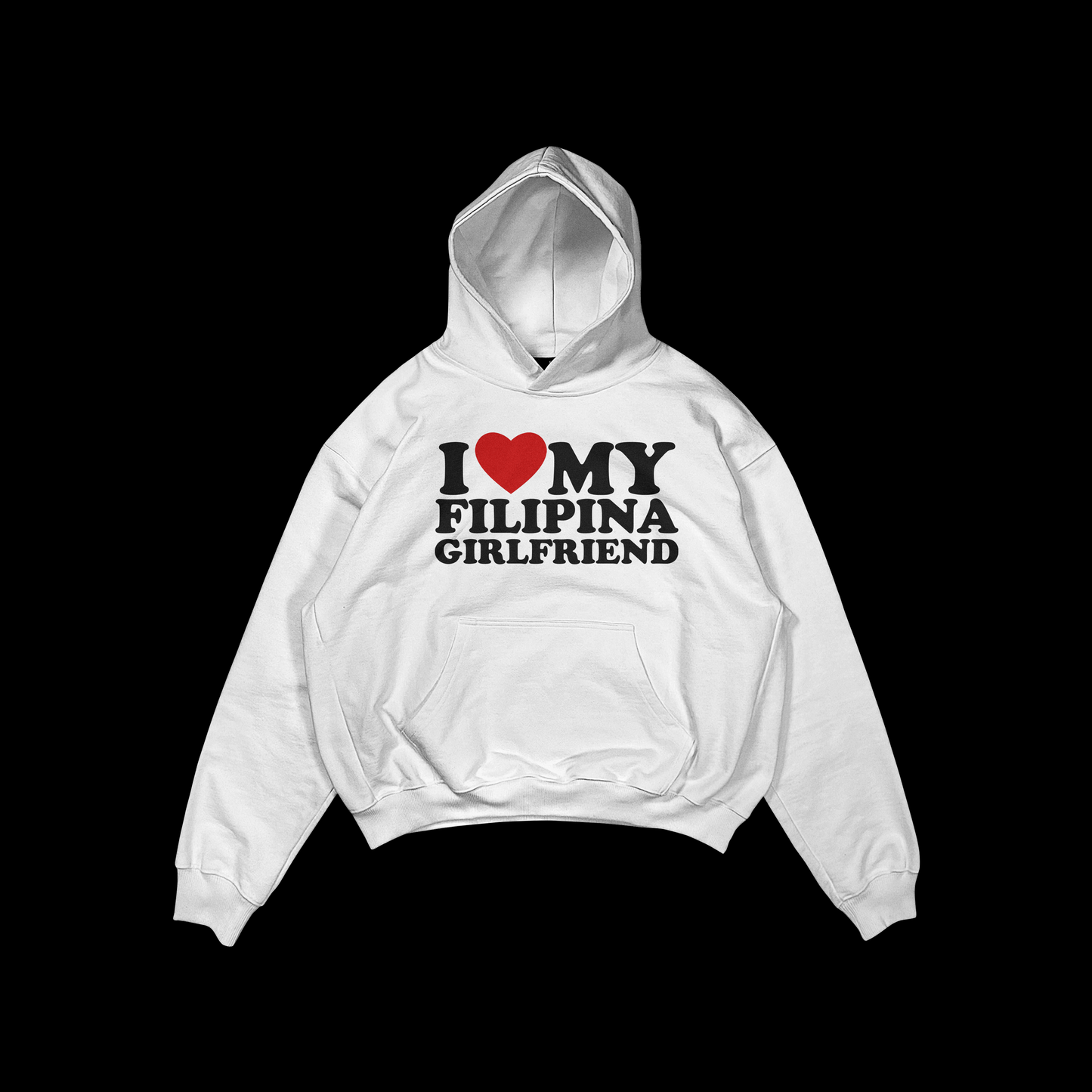 I LOVE MY FILIPINA GIRLFRIEND PULLOVER HOODIE
