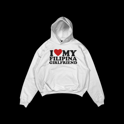 I LOVE MY FILIPINA GIRLFRIEND PULLOVER HOODIE