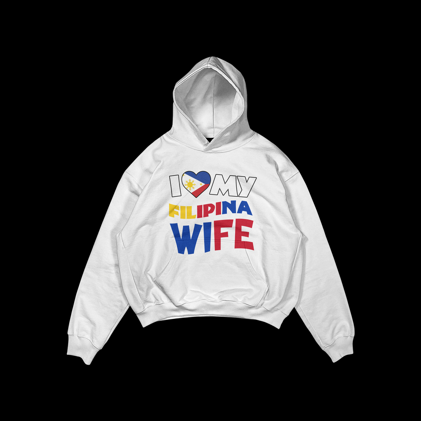 I LOVE MY FILIPINA WIFE – PULLOVER HOODIE