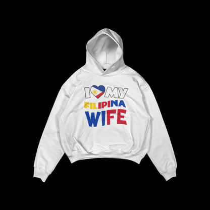 I LOVE MY FILIPINA WIFE – PULLOVER HOODIE
