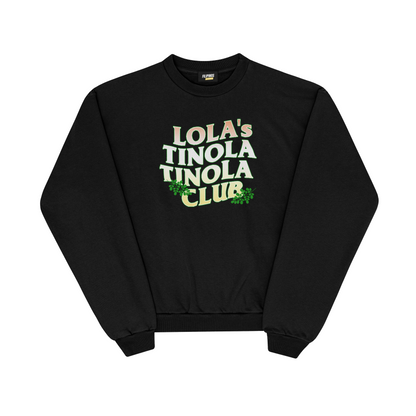 LOLA'S TINOLA TINOLA CLUB – PULLOVER CREWNECK SWEATSHIRT