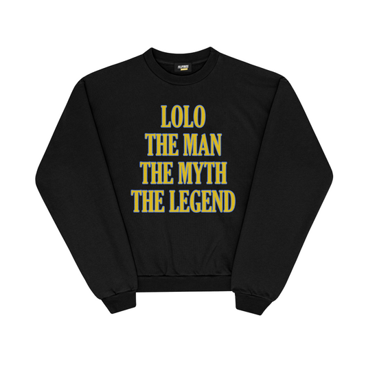 LOLO THE MAN THE MYTH THE LEGEND PULLOVER CREWNECK