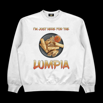 I'M JUST HERE FOR THE LUMPIA - PULLOVER CREWNECK SWEATSHIRT