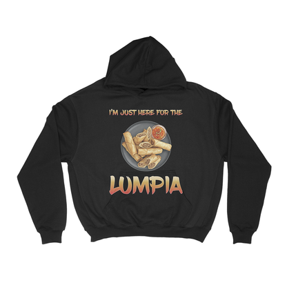 I'M JUST HERE FOR THE LUMPIA - PULLOVER HOODIE