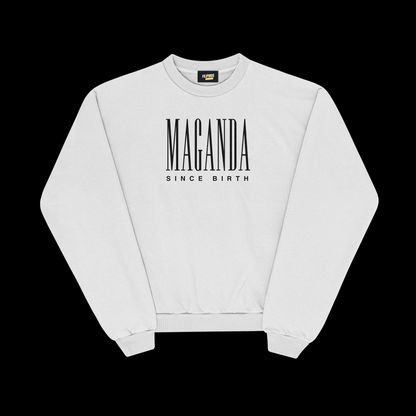 MAGANDA SINCE BIRTH PULLOVER CREWNECK