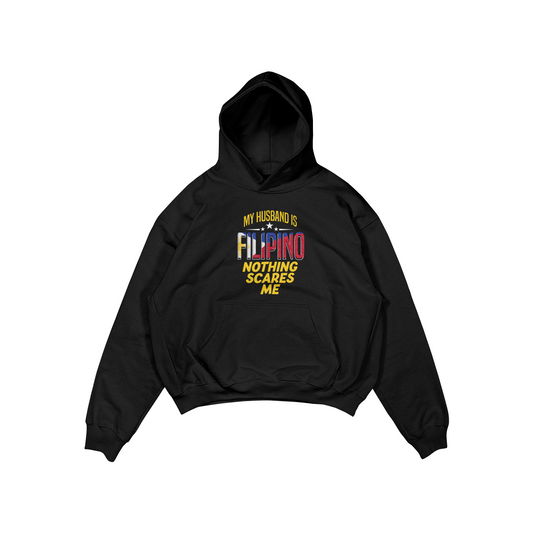 MY HUSBAND IS FILIPINO NOTHING SCARES ME PULLOVER HOODIE