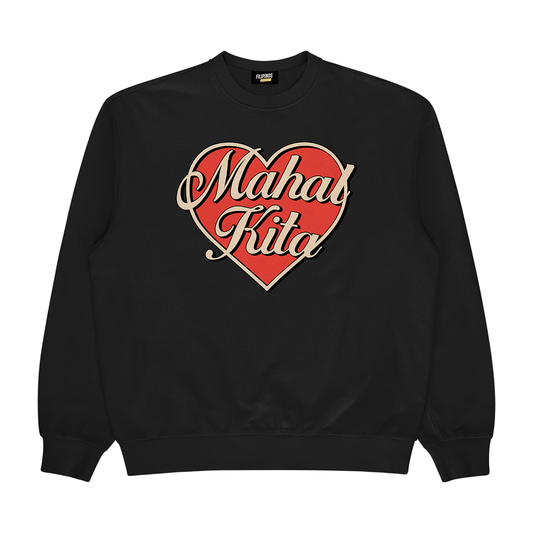 MAHAL KITA LOVE HEART - PULLOVER CREWNECK SWEATSHIRT
