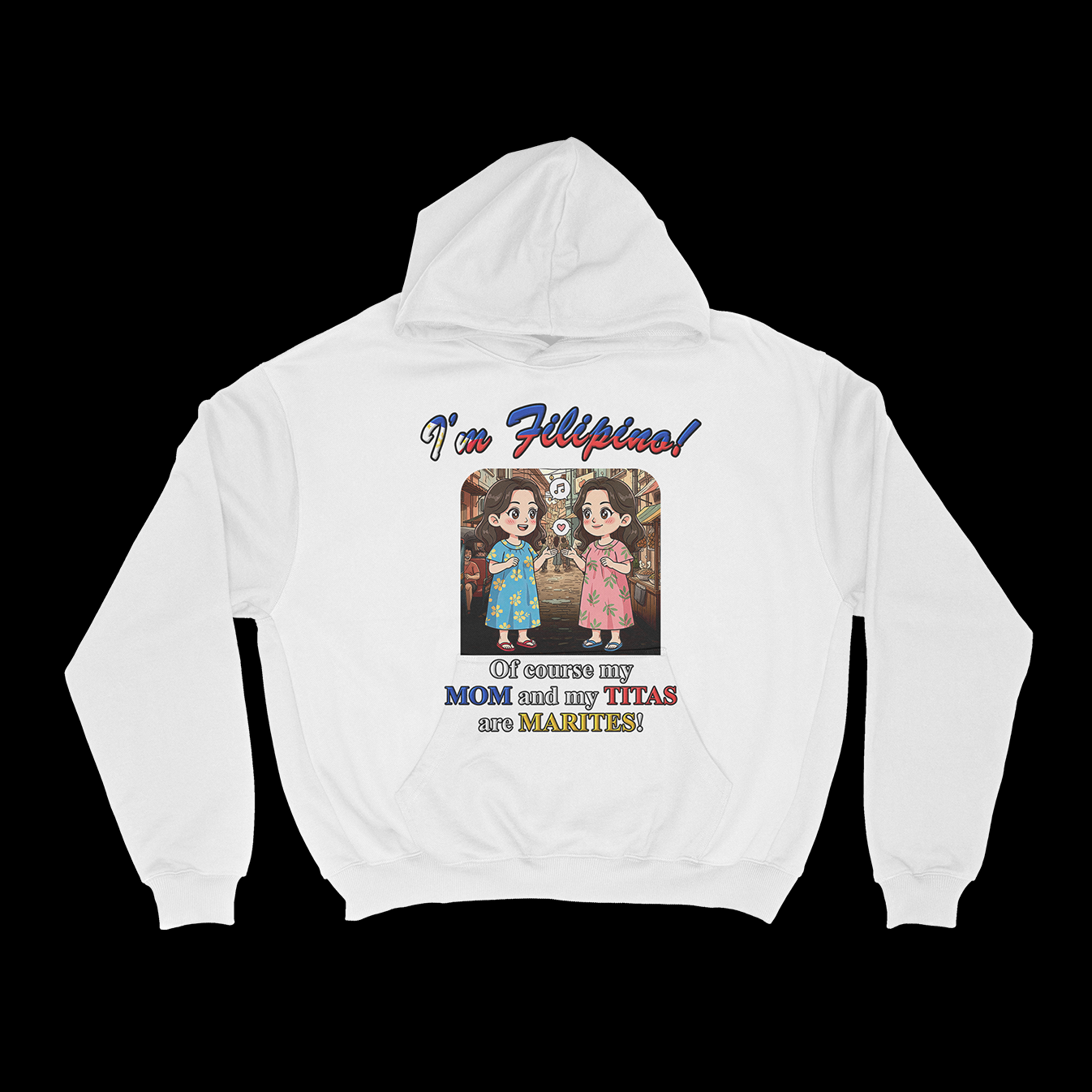 MY MOM AND MY TITAS ARE MARITES  - PULLOVER HOODIE