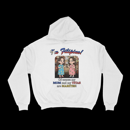 MY MOM AND MY TITAS ARE MARITES  - PULLOVER HOODIE