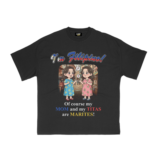 MOM AND MY TITAS ARE MARITES T-SHIRT