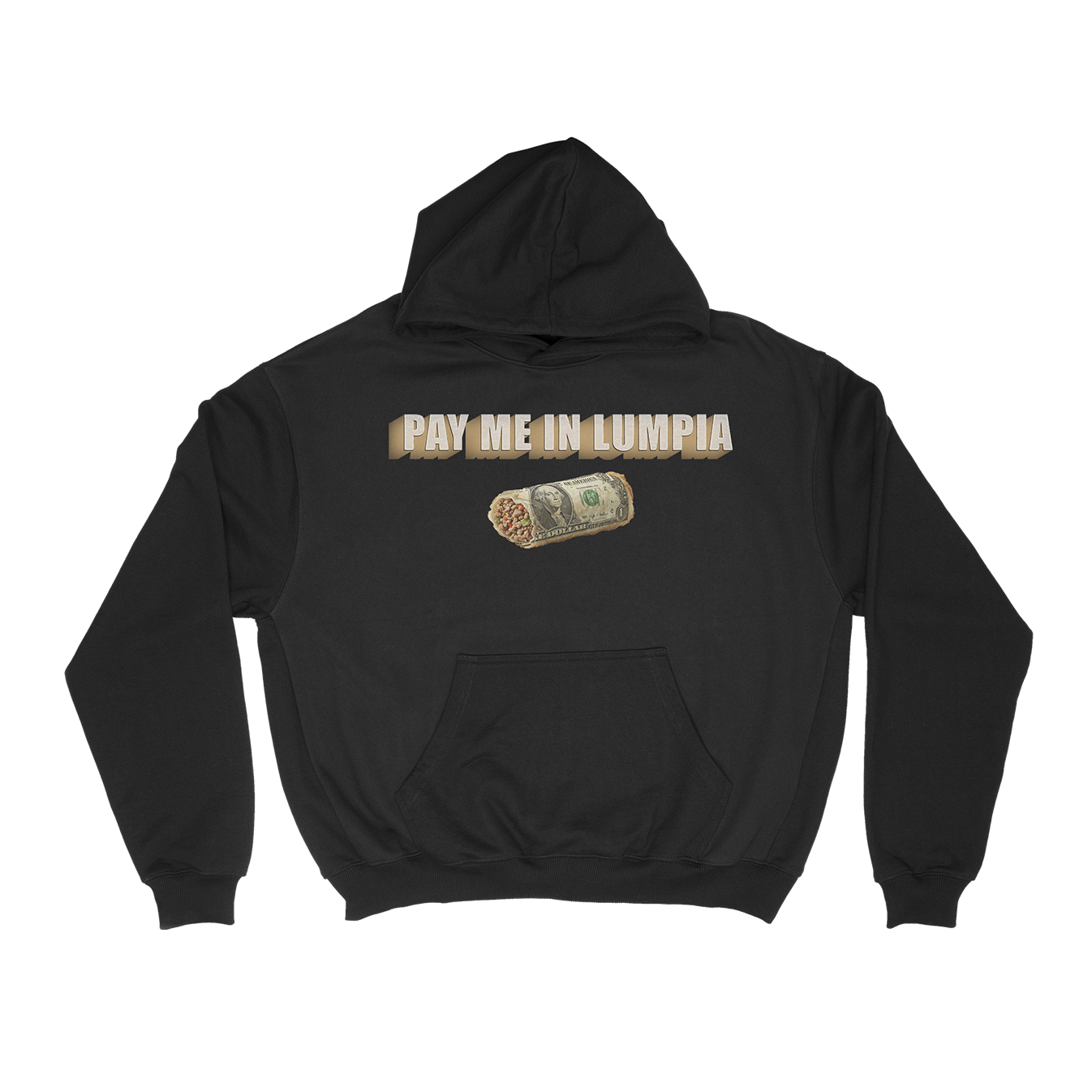 PAY ME IN LUMPIA - PULLOVER HOODIE