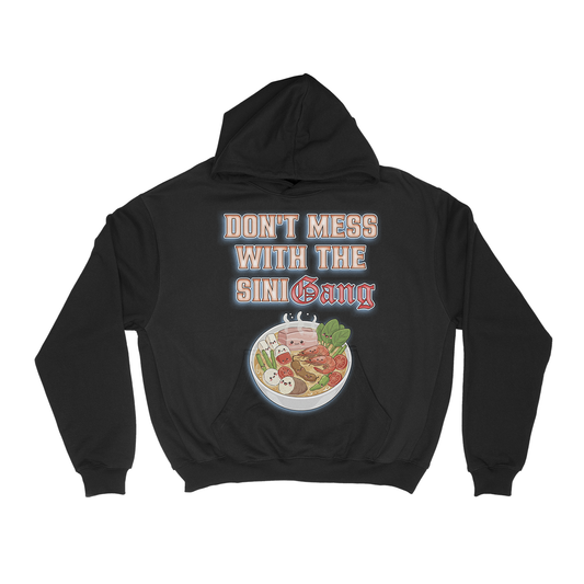 DON'T MESS WITH THE SINIGANG - PULLOVER HOODIE