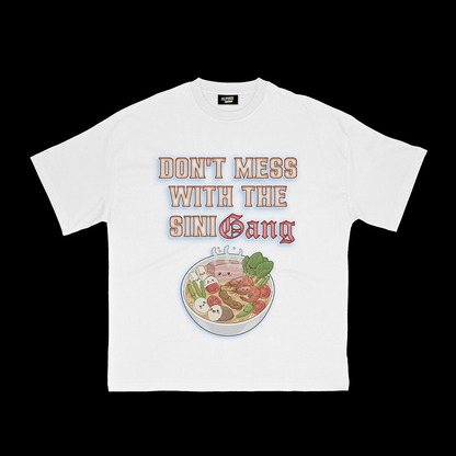 DON'T MESS WITH THE SINIGANG T-SHIRT