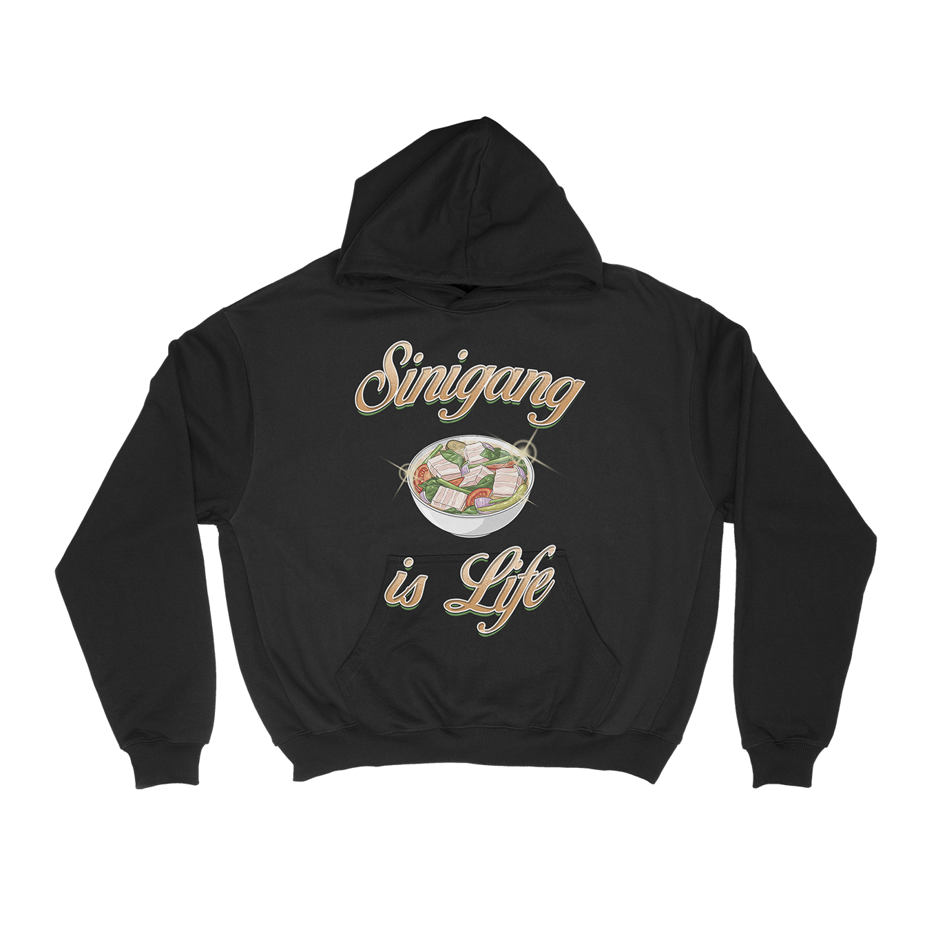 SINIGANG IS LIFE - PULLOVER HOODIE