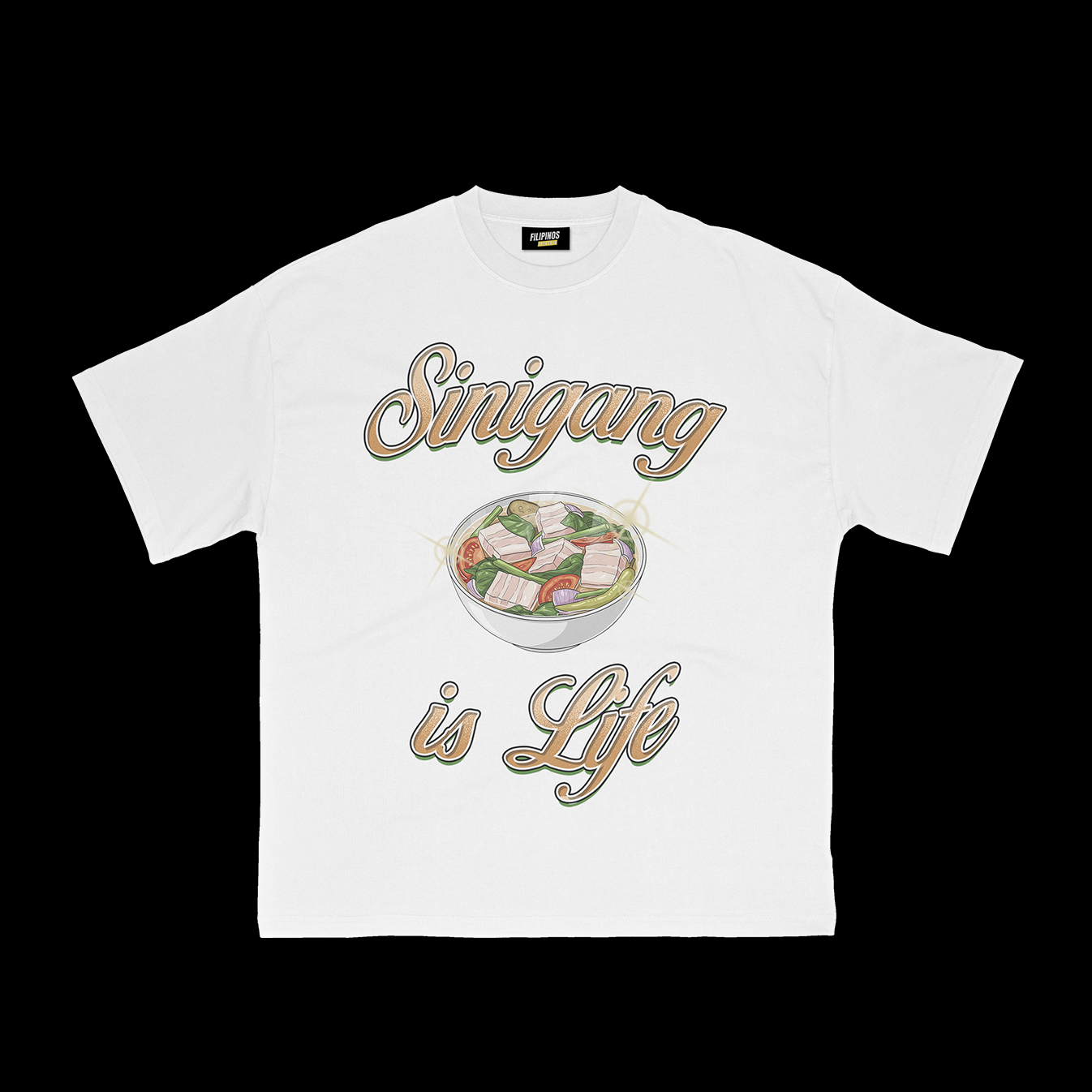 SINIGANG IS LIFE FILIPINO FOOD T-SHIRT